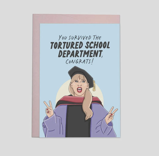 You Survived The Tortured School Department Exams/Graduation Card