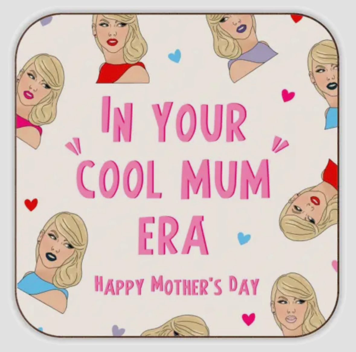 Cork Coaster - In Your Cool Mum Era - Happy Mother’s Day
