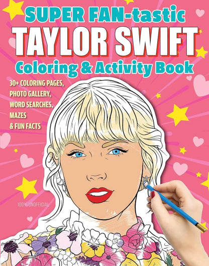 SUPER FAN-tastic Taylor Swift Coloring & Activity Book