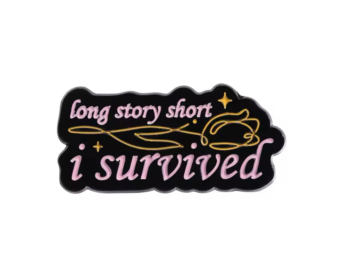 Taylor Swift Soft Enamel Pin - Long Story Short, I Survived