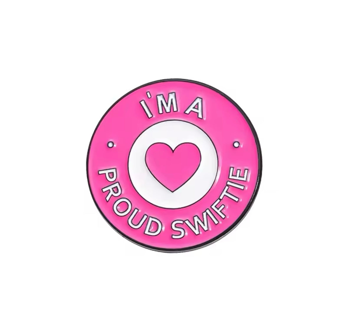 I'm A Proud Swiftie - Soft Enamel Pin