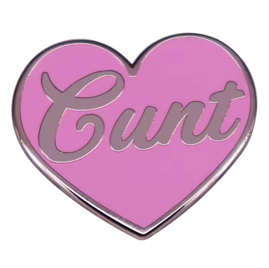 C**t Enamel Pin