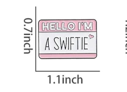 Hello I’m A Swiftie - Soft Enamel Pin