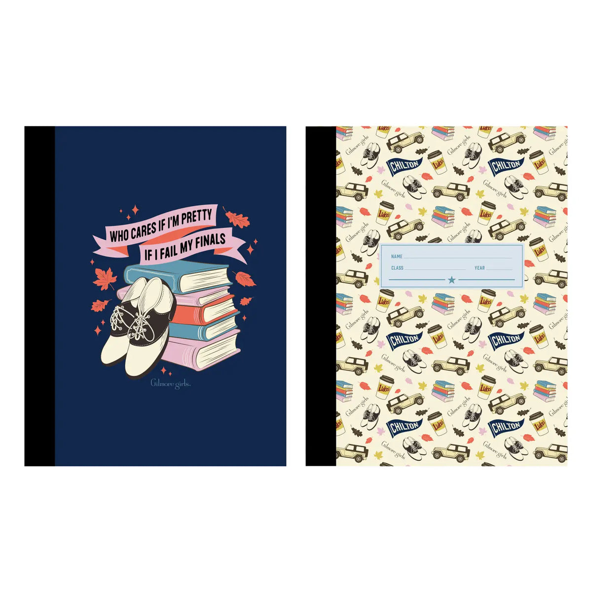 Two notebooks are displayed side by side on a white background. The left notebook has a dark navy cover with a pink ribbon banner reading 'WHO CARES IF I'M PRETTY IF I FAIL MY FINALS' above an illustration of stacked books, shoes, and leaves. The right notebook  cover has a illustrated pattern of a 'Luke's Diner' coffee cup, shoes, books, a Chilton banner, and a jeep on a pale yellow background. There is a space to write the owner's name, class and year.