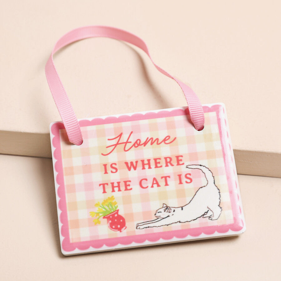 Home Is Where The Cat Is Hanging Decoration