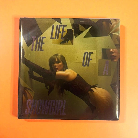 The Life of a Showgirl Square Magnet