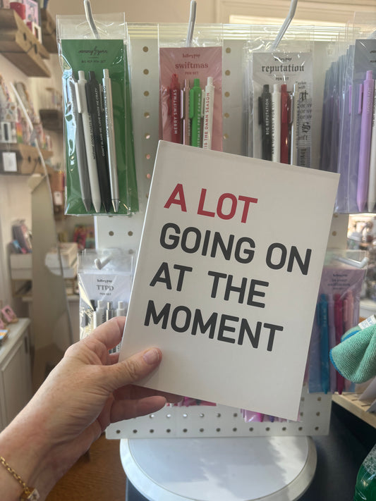 A Lot Going On At The Moment Notebook