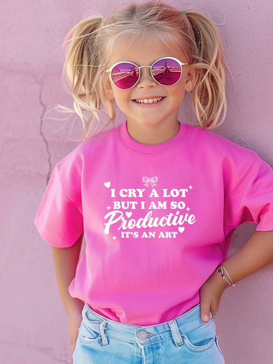 Child T Shirt - I Cry A Lot But I Am So Productive