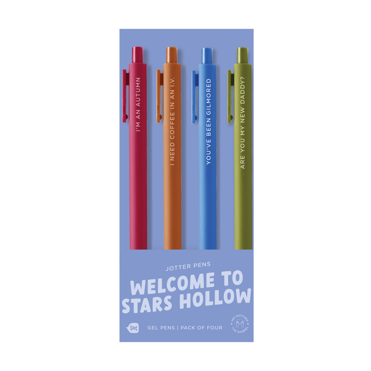 Set of four jotter Gilmour Girls themed gel pens, 'I'm in Autumn', 'I need coffee in an IV', 'You've been gilmored' and 'Are you my new daddy?'.