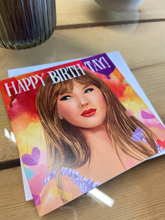 Happy Birth-Tay! - TAYLOR SWIFT - Greetings Card
