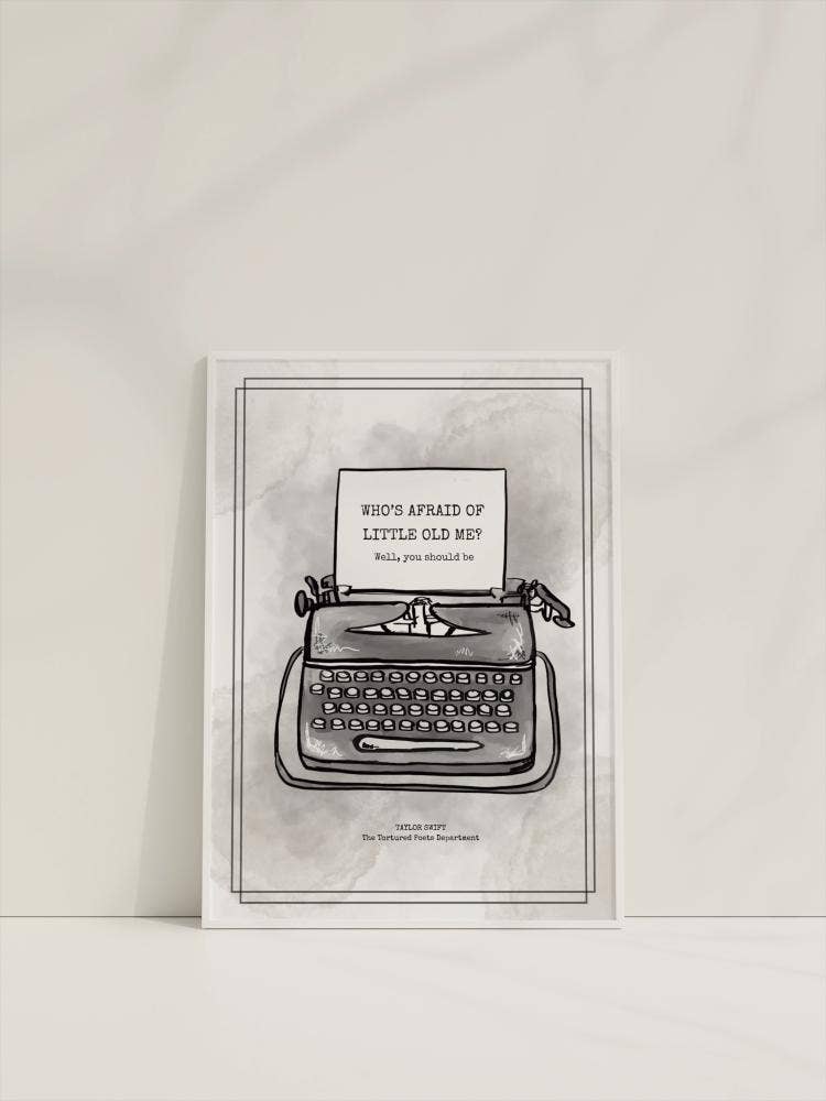 A3 Print - “Who’s Afraid of Me?” Taylor Swift Inspired