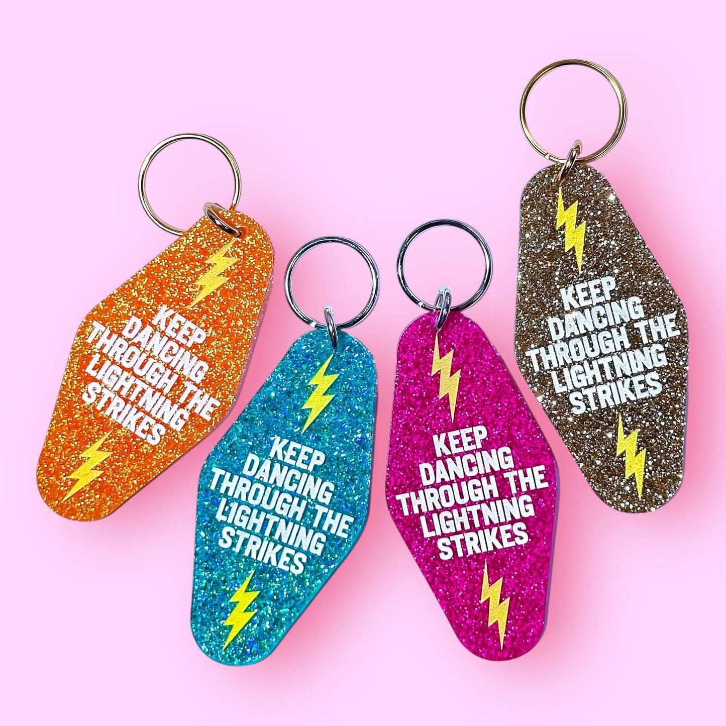 Keep Dancing Through The Lightning Strikes Keychain