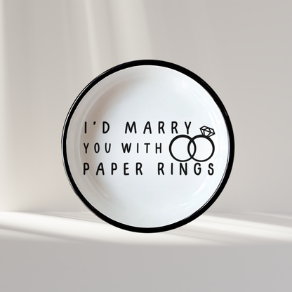 Taylor Inspired I'd Marry You with Paper Rings Trinket Dish