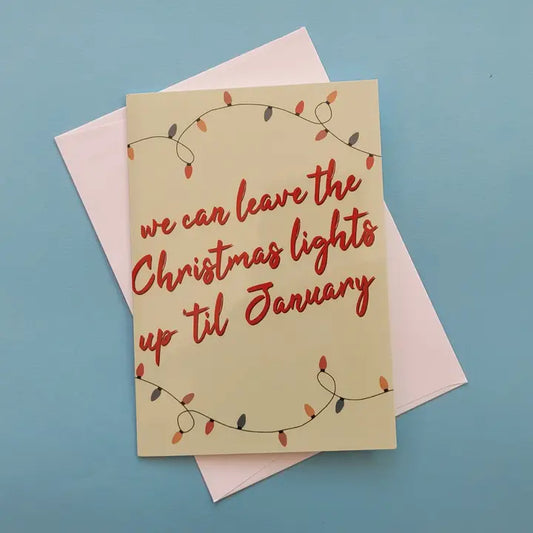 We Can Leave the Christmas Lights - Taylor Swift Greeting Card