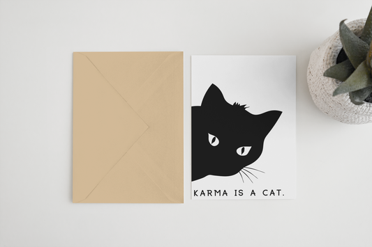 Karma Is A Cat Card