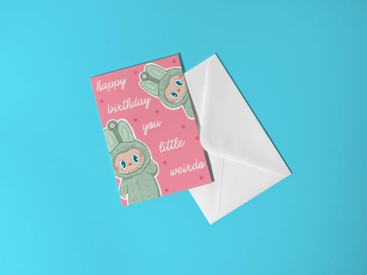 Happy Birthday You Little Weirdo Labubu Birthday Card