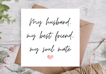 My Husband My Best Friend My Soul Mate Anniversary Card