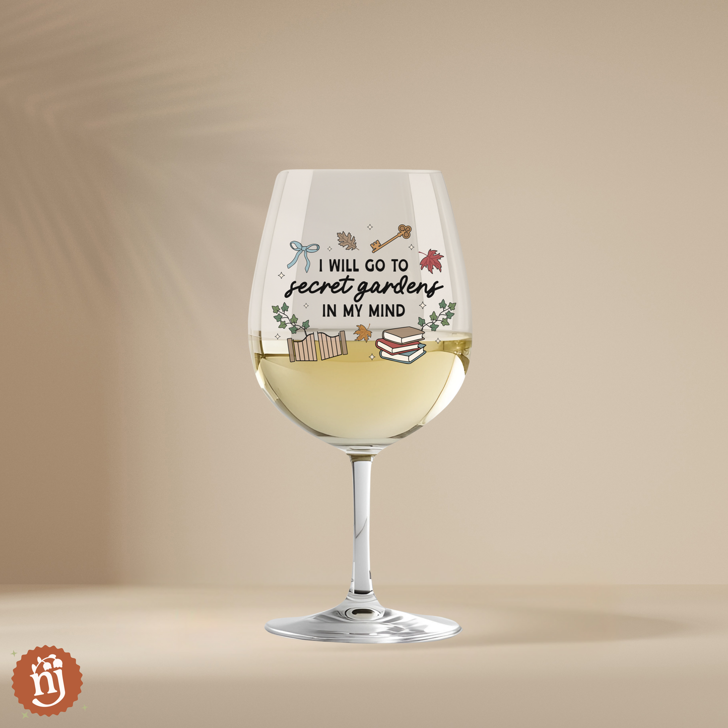 I Will Go to Secret Gardens in My Mind Wine Glass