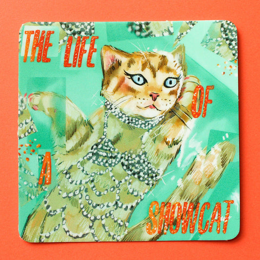 Life Of A Showcat Vinyl sticker