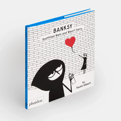 Banksy Graffitied Walls and Wasn’t Sorry - Book