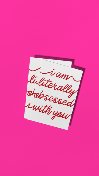 I Am Literally Obsessed With You Card - Valentines Funny Card Anniversary Love Greeting Card Partner Funny Gift Love You Card Anniversary