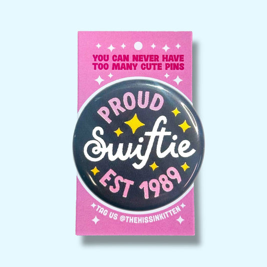 Proud Swiftie Est. 1989 (Button or Magnet!)