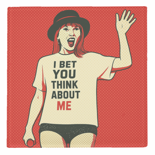 Glass Coaster - 'I Bet You Think About Me'