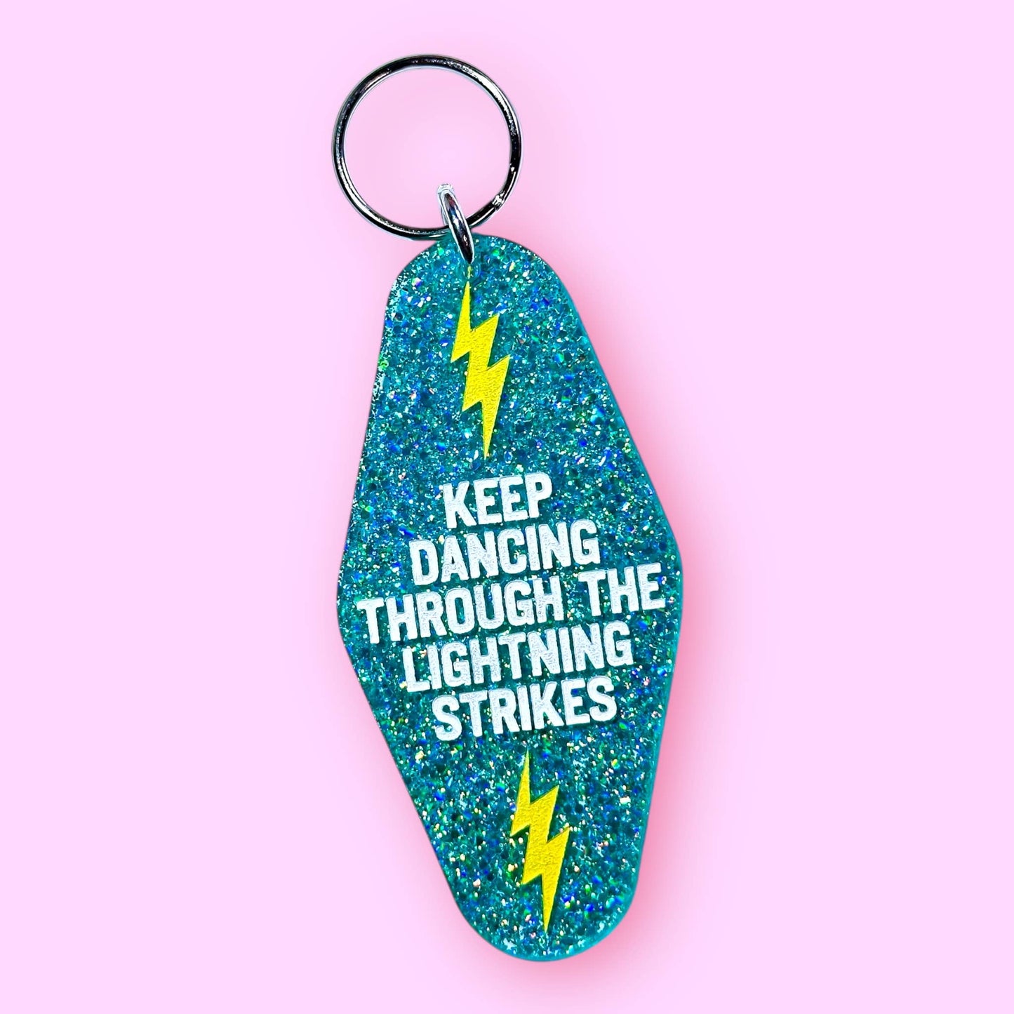 Keep Dancing Through The Lightning Strikes Keychain
