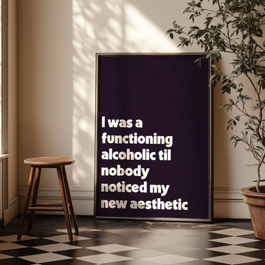 Functioning alcoholic - TTPD - A3 Print
