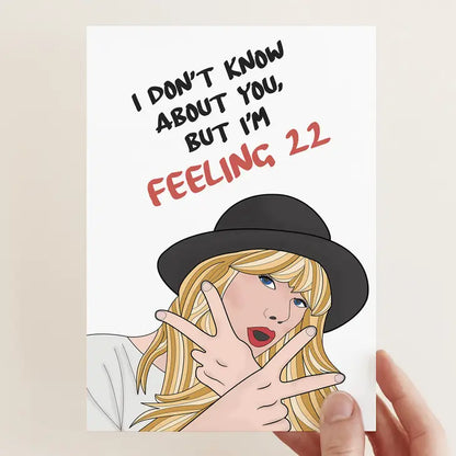 Taylor Swift Feeling 22 Birthday Card