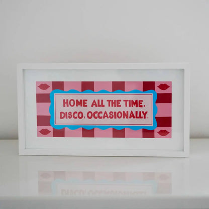 Home All the Time Print