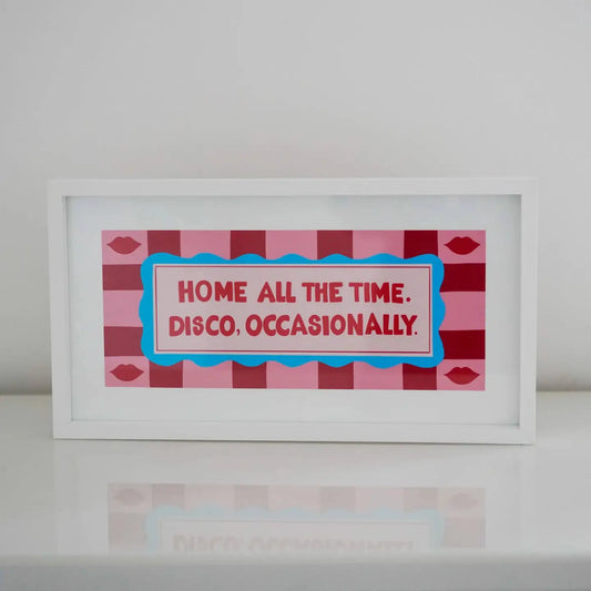 Home All the Time Print