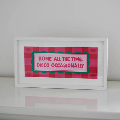 Home All the Time Print